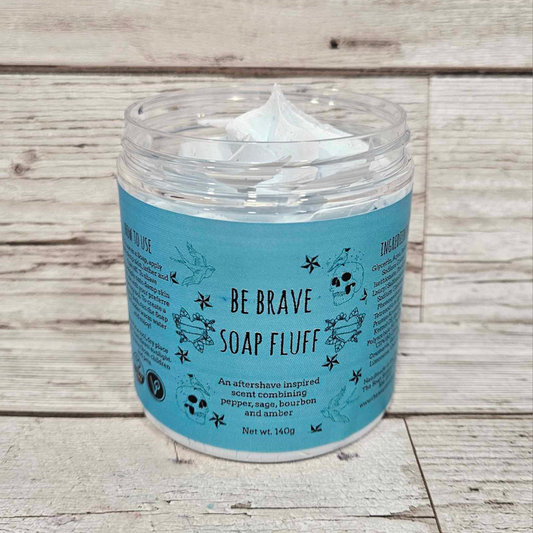 'Be Brave' Soap Fluff